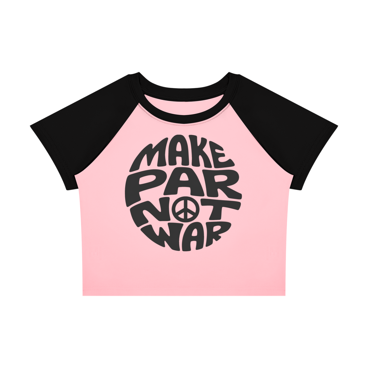 MAKE PAR NOT WAR WOMEN'S RAGLAN T SHIRT